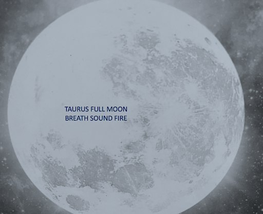 Sound Healing- Full Moon in Taurus Sound Bath & Fire Ritual