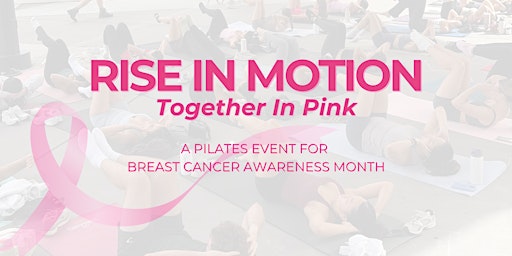 Rise In Motion: Together in Pink