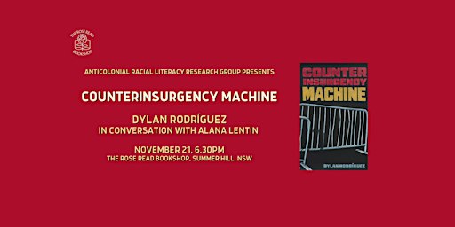 Counterinsurgency Machine: Dylan Rodríguez in conversation