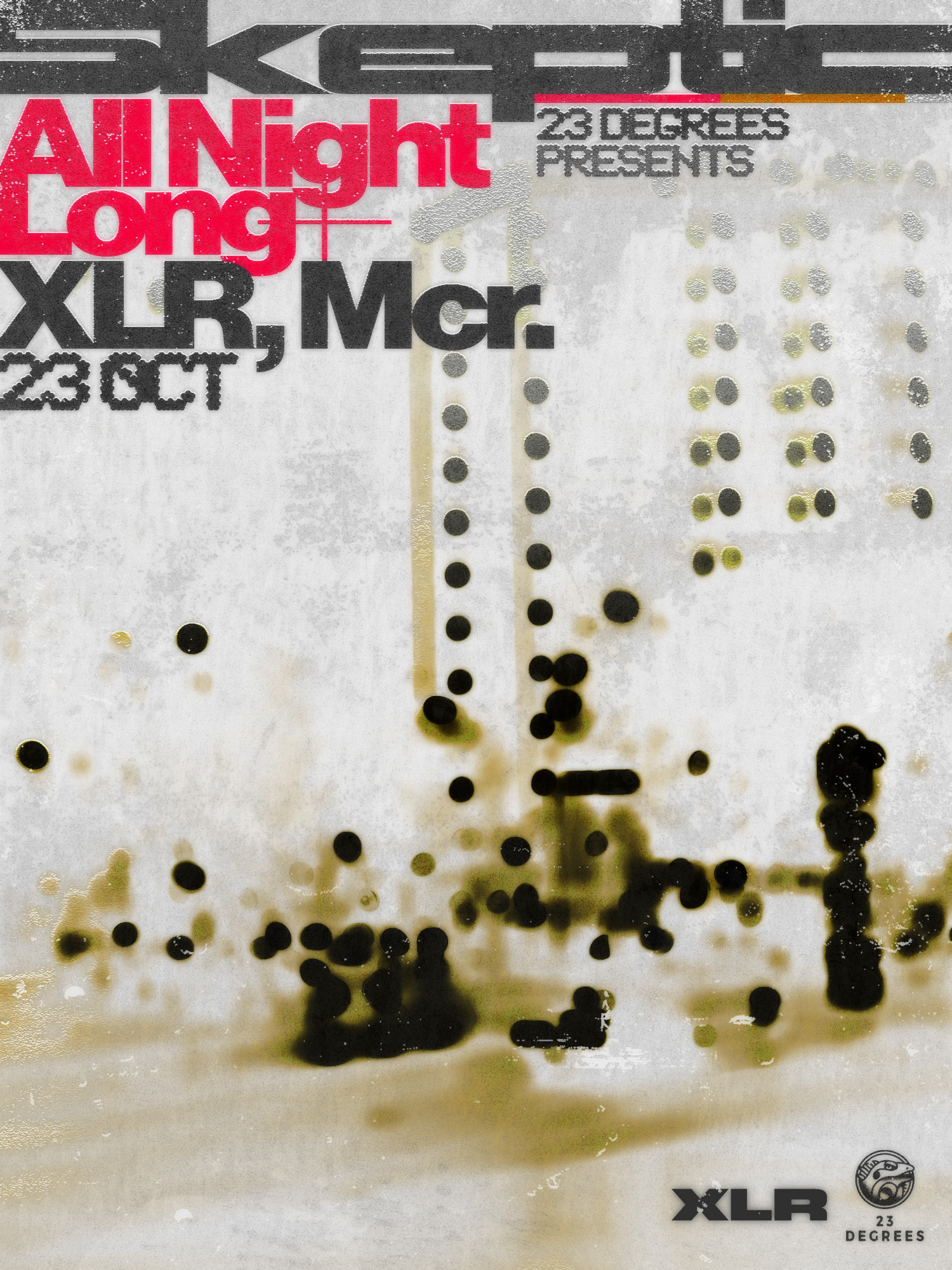 23 Degrees x XLR: Skeptic - All Night Long