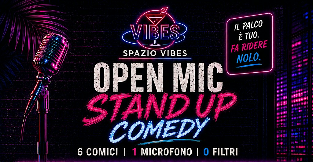 STAND UP COMEDY NOLO - OPEN MIC SPAZIO VIBES
