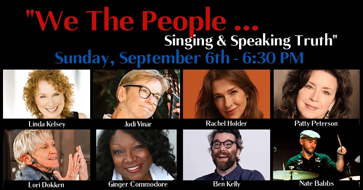 We the People...Singing & Speaking Truth