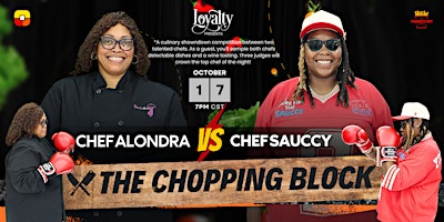 THE CHOPPING BLOCK (CHEF ALONDRA   vs CHEF SAUCCY )