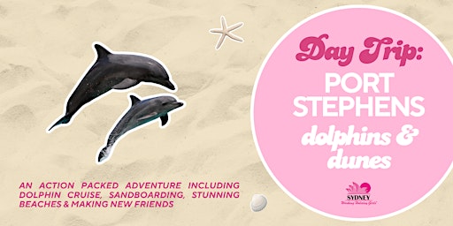 Dolphins & Dunes: Port Stephens Daytrip | Sydney Working Holiday Girls