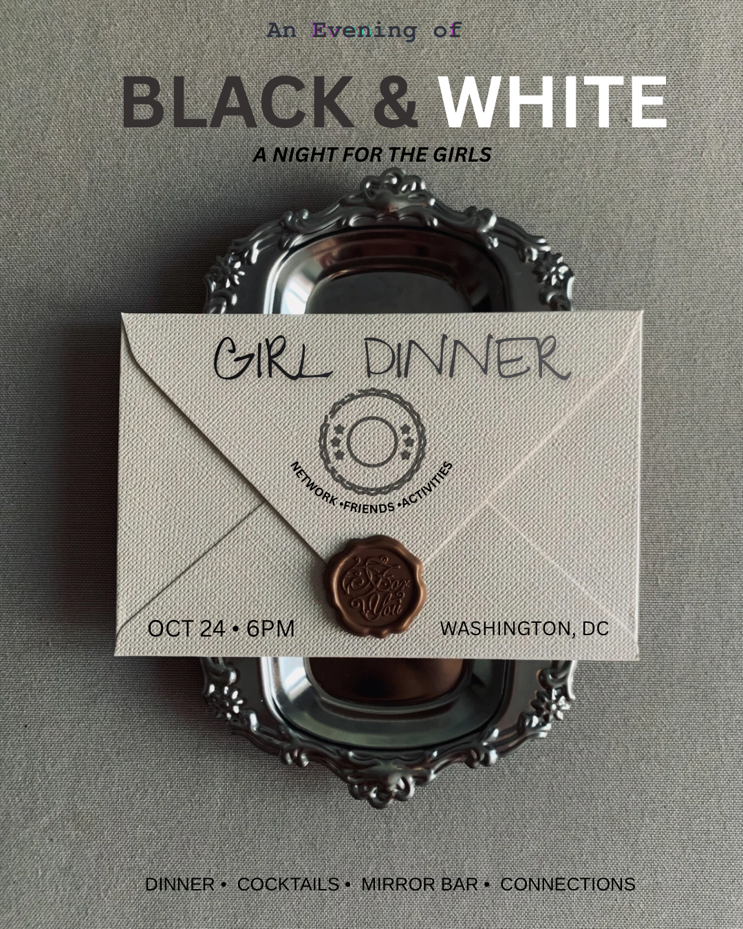 GIRL DINNER: Black and White Edition