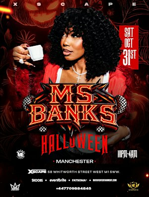 MS BANKS In Manchester – HALLOWEEN PARTY  - Afrobeats/Hip-Hop/Amapiano/RnB