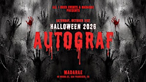 HALLOWEEN  with AUTOGRAF   at Madarae