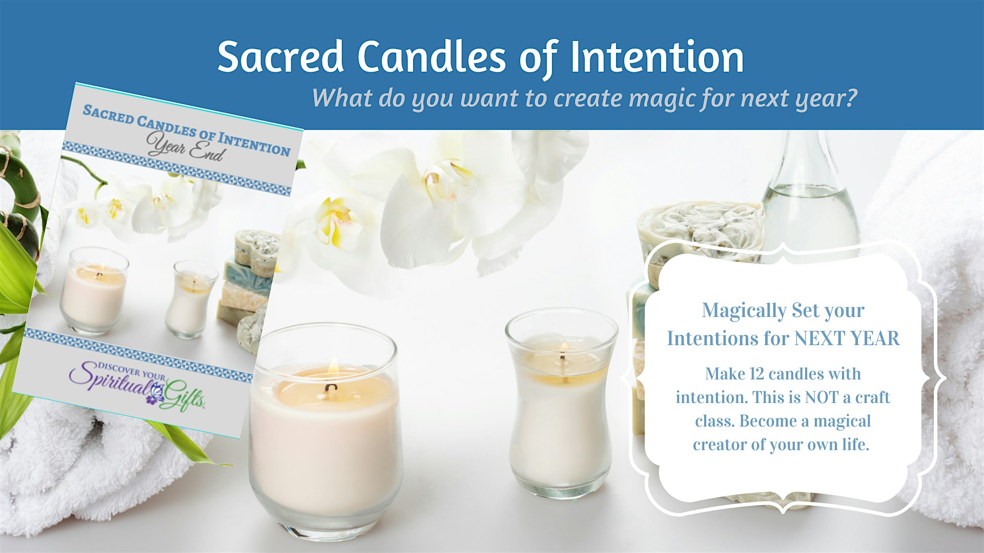 Sacred Candles of Intention: Manifest Your Year Through Ritual & Creation