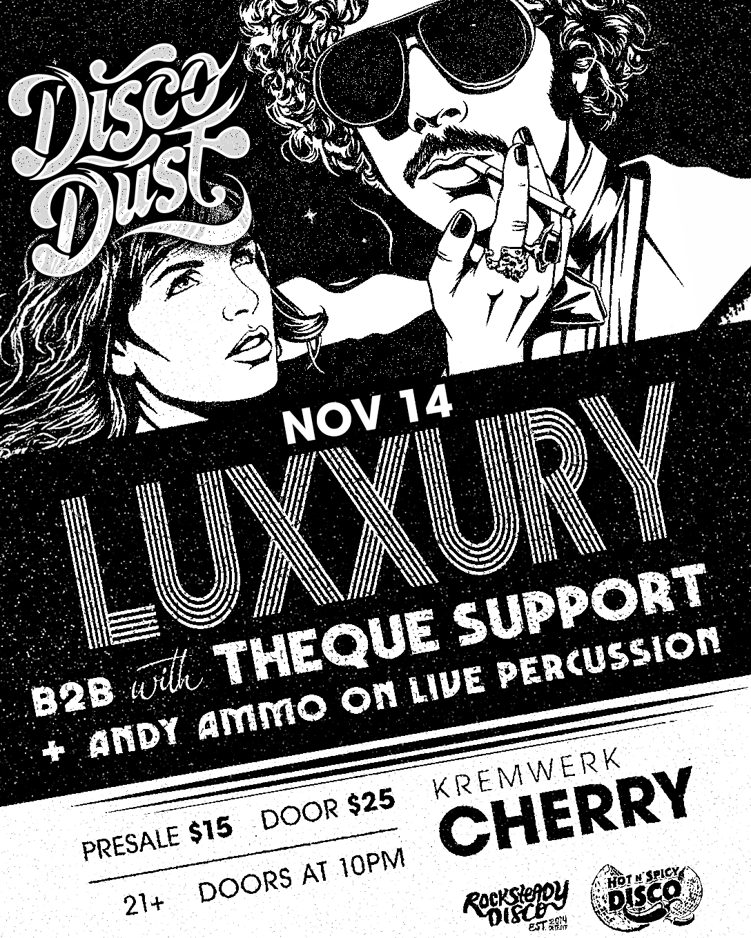 Disco Dust: Luxxury and Théque Support