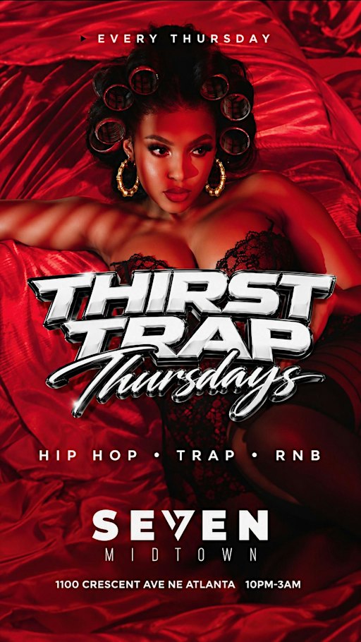 Thirsty Thursdays at Seven Midtown. For Bdays & Sections text 4042450365
