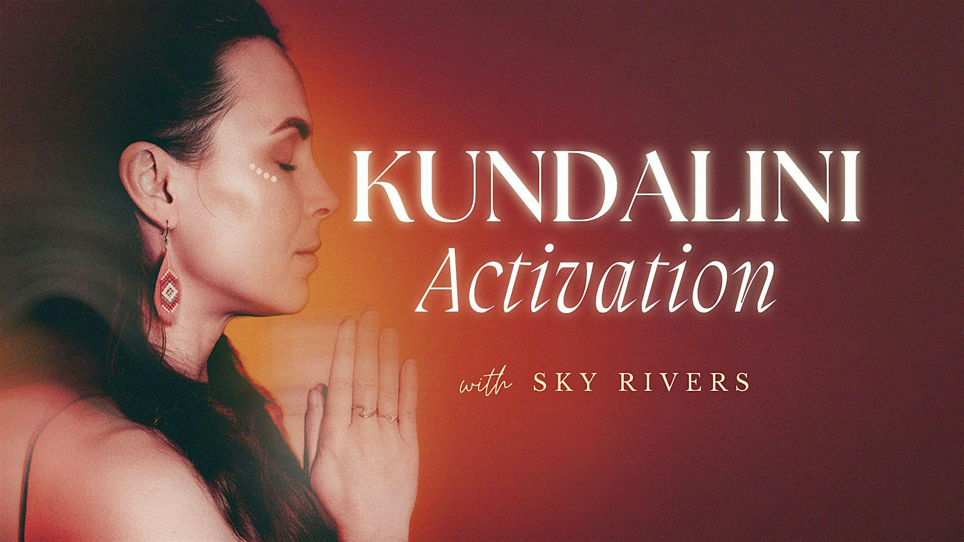 Kundalini Activation with Sky Rivers — In-Person (Sydney)