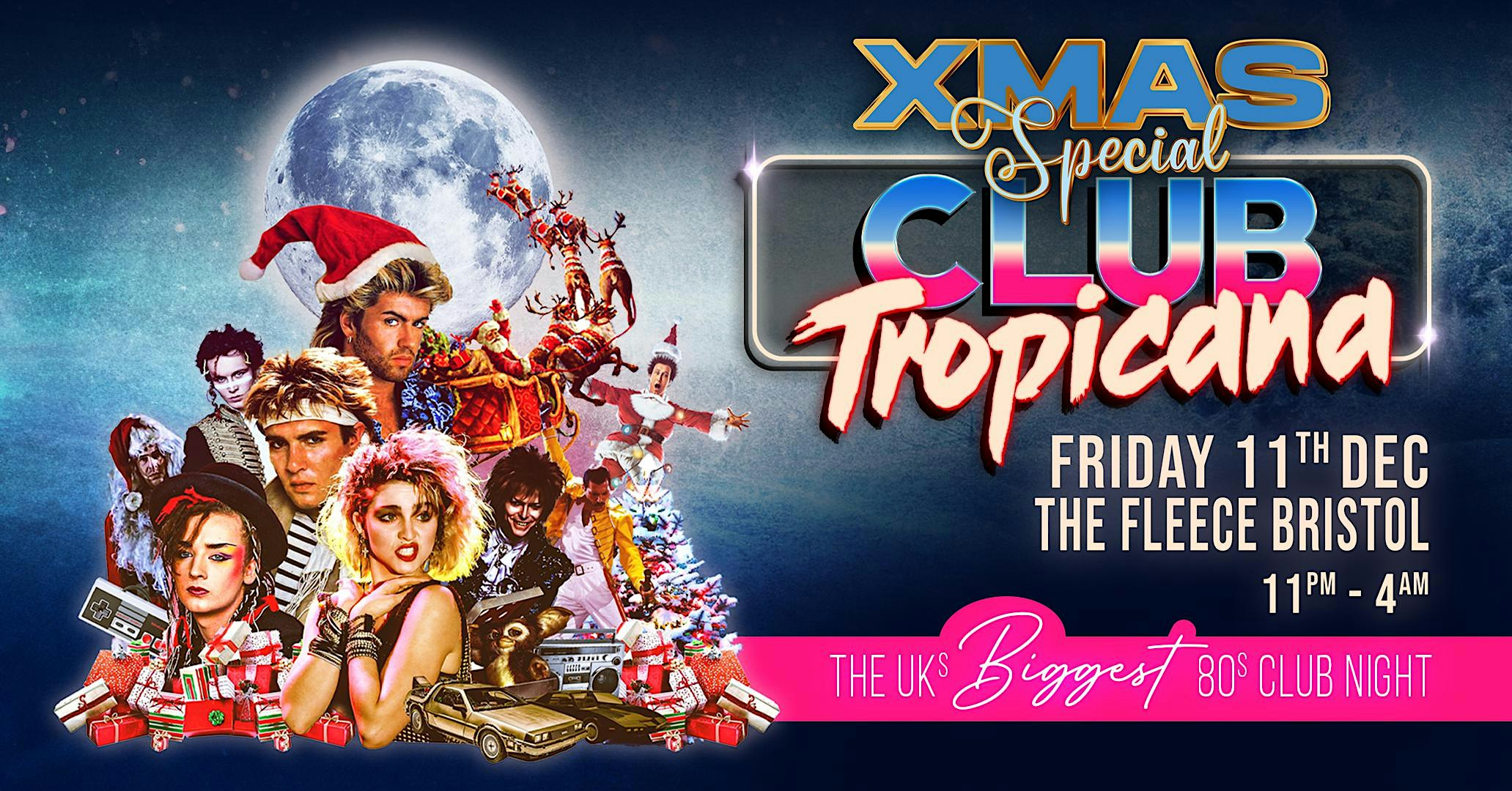 Club Tropicana - The UK's Biggest 80s Xmas Party!