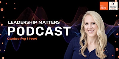 Leadership Matters: The First Year - Live Leadership Conversation