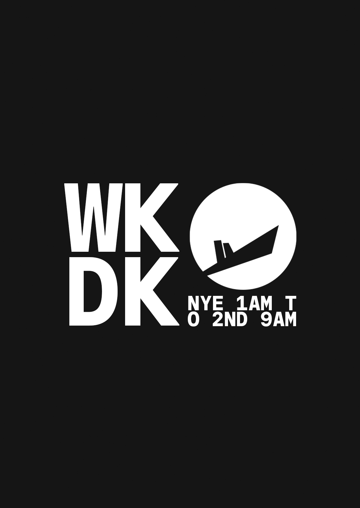 Wer kommt der kommt ... (NYE 1AM - 2ND JAN 9AM)