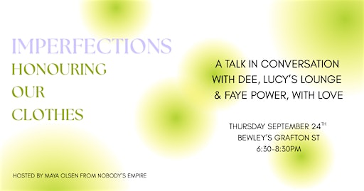 Imperfections - Honouring our Clothes