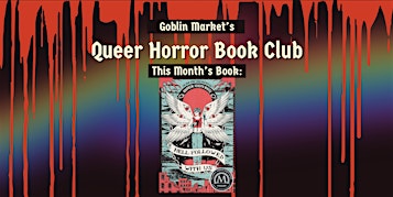 Goblin Market's Queer Horror Book Club