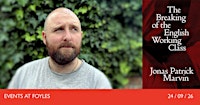 THE BREAKING OF THE ENGLISH WORKING CLASS: A Panel Discussion