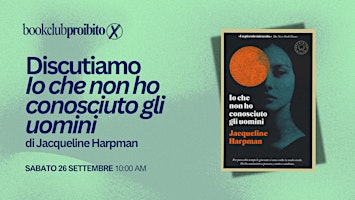 Bookclub Proibito: Io Che Non Ho Conosciuto Gli Uomini