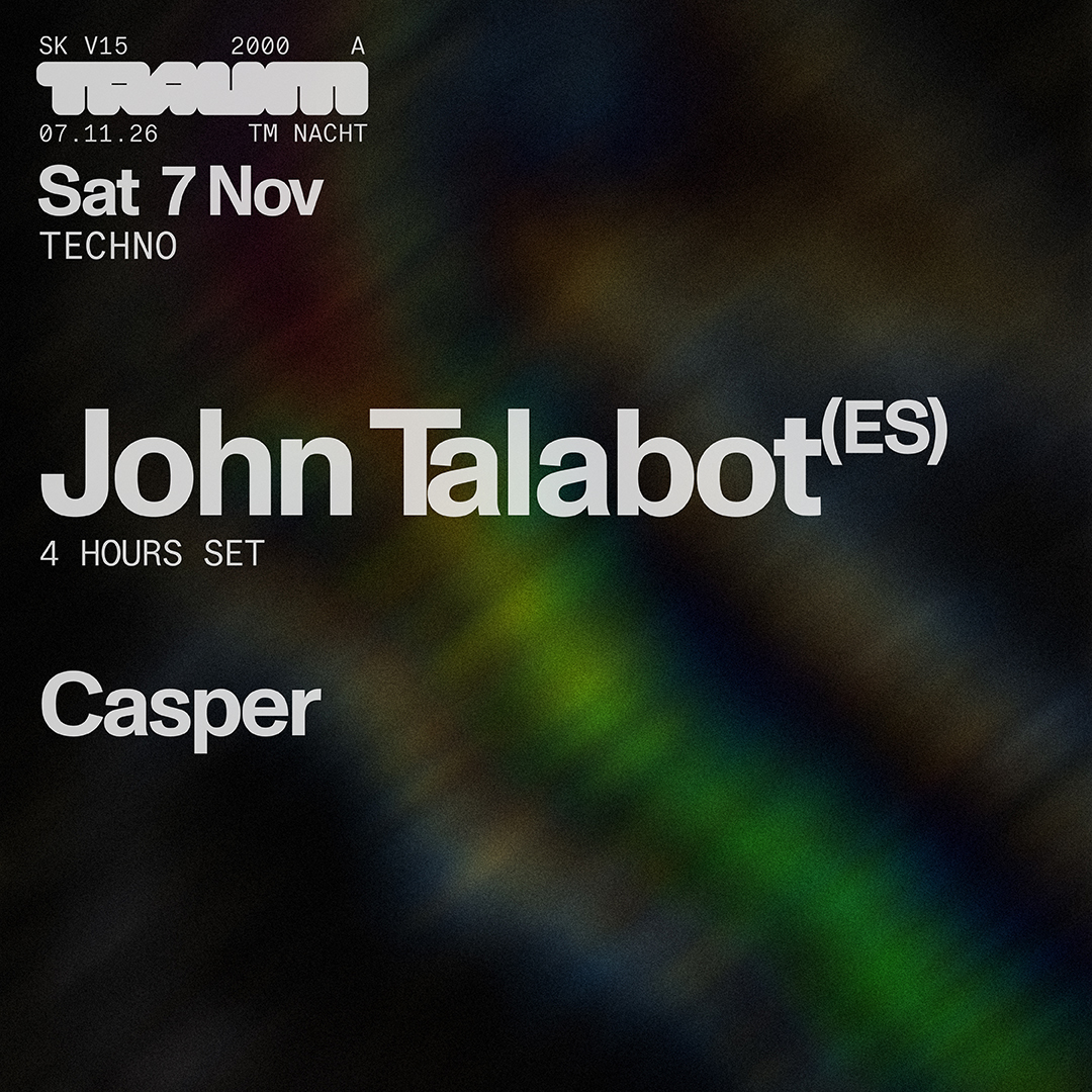 Traum Nacht: John Talabot, Casper