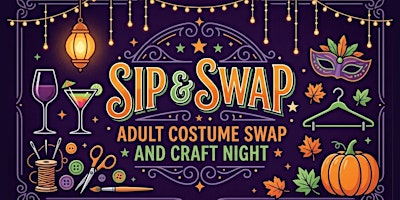 Sip & Swap: Adult costume swap and craft night