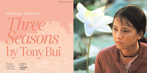 Screening: “Three Seasons” (1999) With Tony Bui