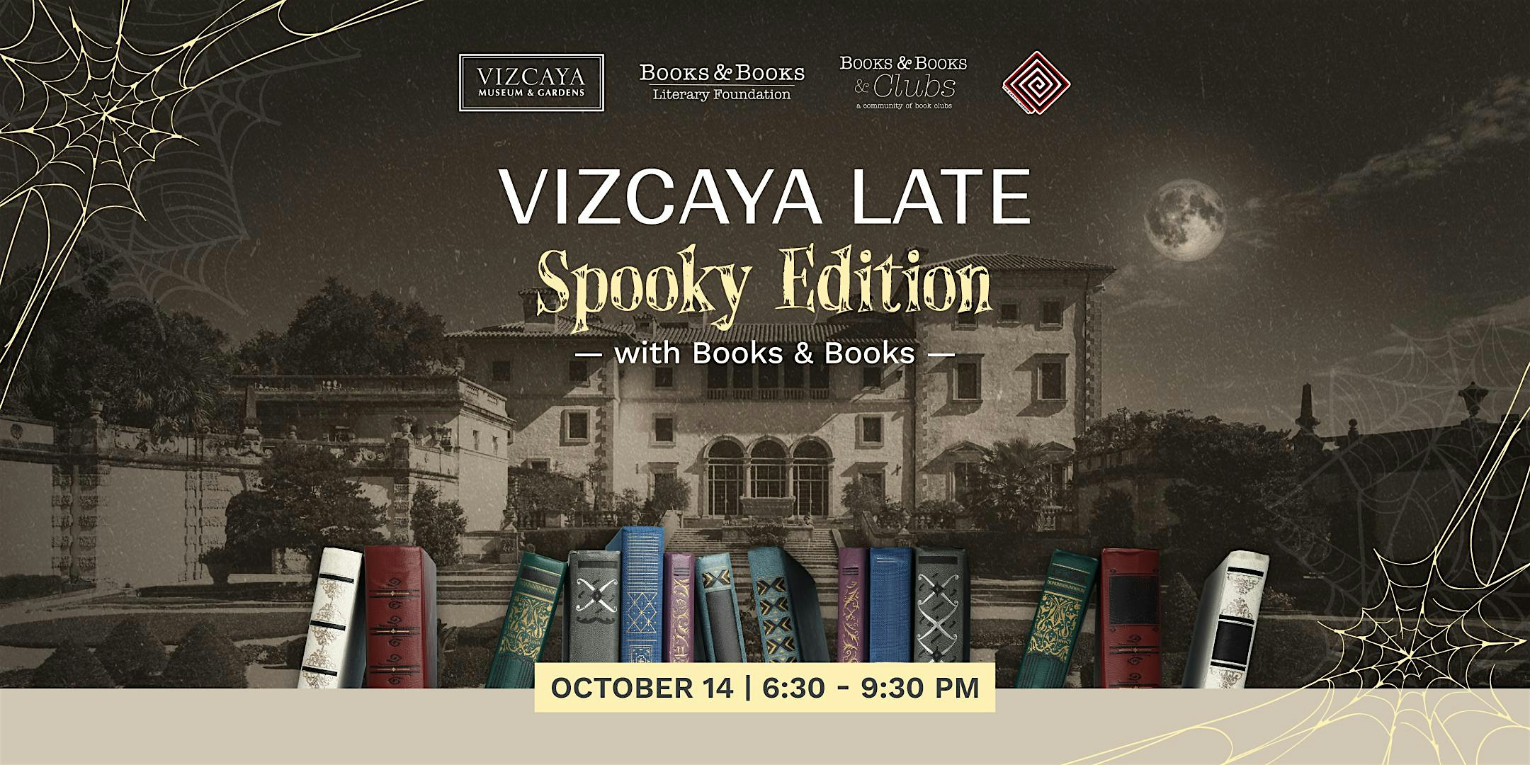 Vizcaya Late: Spooky Edition with Books & Books