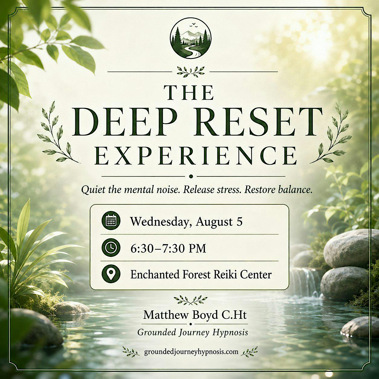 The Deep Reset Experience with Matt C.Ht