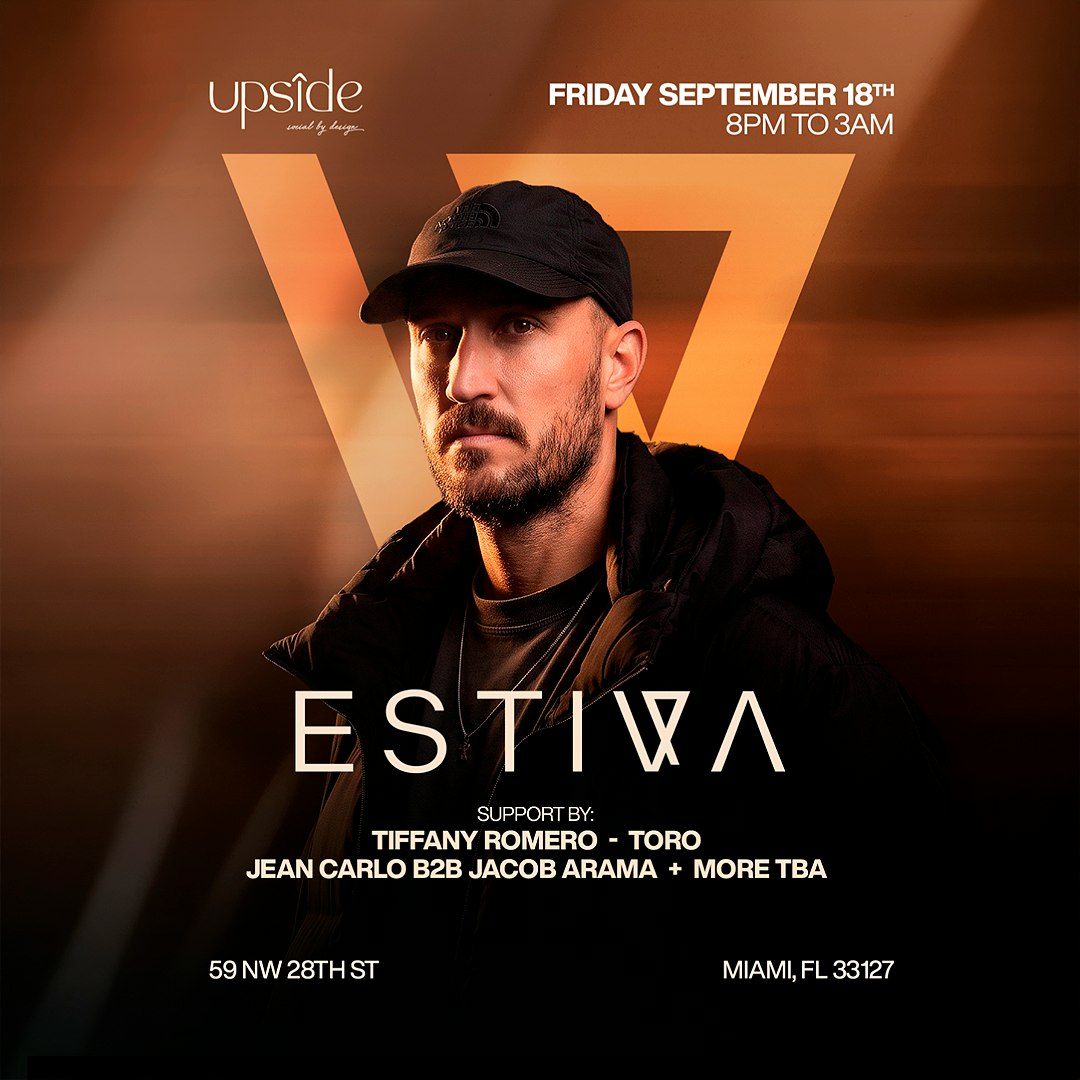 UPSIDE Presents: Estiva 