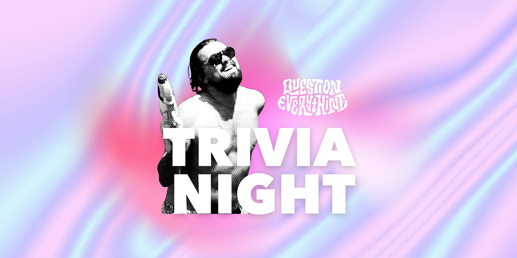 Question Everything Trivia @ The Rivoli | six rounds, zero chill, iconic venue