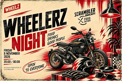 Wheelerz Night 2026 @ Scrambler Ducati Food Factory