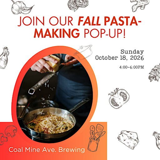 Fall Pasta Making Pop-Up at Coal Mine Ave. Brewing Co