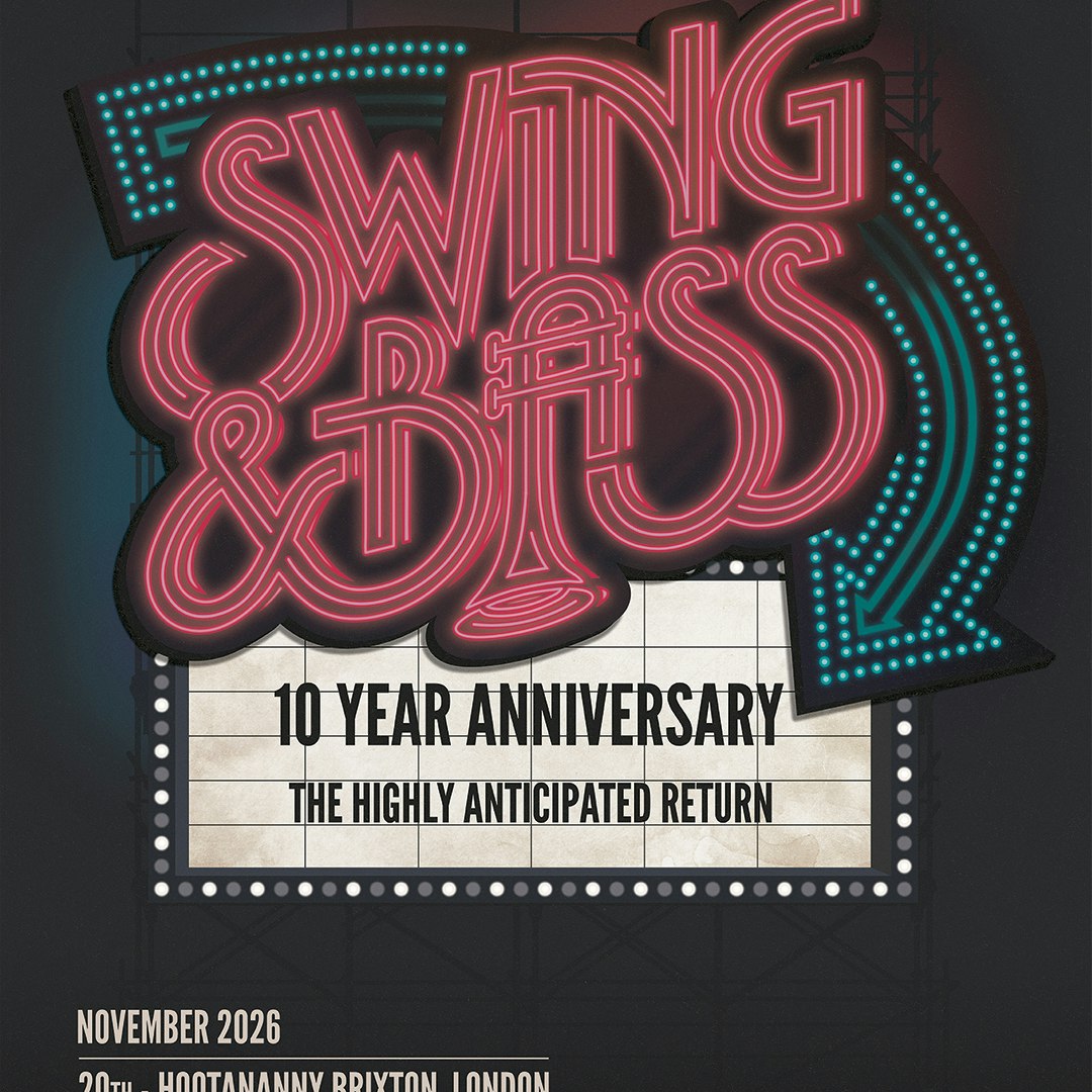 Swing & Bass: 10 Year Anniversary - Bristol