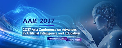 Asia Conference on Advances in Artificial Intelligence and Education AAIE27
