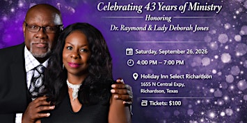 Celebrating 43 Years of Ministry: Honoring Dr. Raymond & Lady Deborah Jones