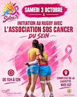 INITIATION RUGBY-TOUS ENSEMBLE CONTRE LE CANCER DU SEIN AVEC SOLEA SEVENS