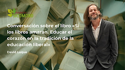 Conversación sobre el libro «Si los libros amaran», de David Luque