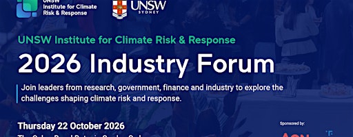 UNSW Institute for Climate Risk & Response 2026 Industry Forum