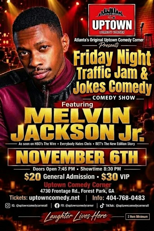 Friday Night Traffic Jam & Jokes: with Melvin Jackson Jr., from The Wire