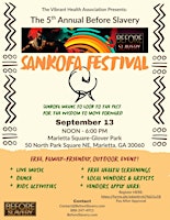 The 5th Annual Before Slavery Sankofa Festival presented by Vibrant Health