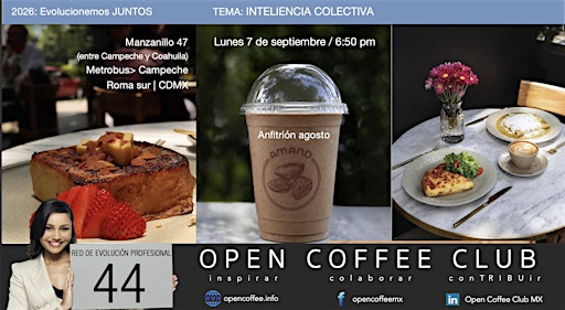 REUNIÓN 44 Open Coffee Club CDMX