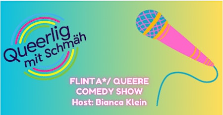 Queerlig mit Schmäh Comedy Show Wien 13. Edition