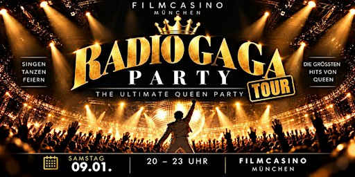 RADIO GAGA PARTY TOUR • Die große QUEEN Mitsing-Party • SA 09.01.27