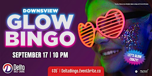 Delta Downsview: Glow Bingo