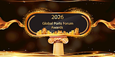 2026 GlobalPortsForum Awards, 14 Oct 26, Singapore