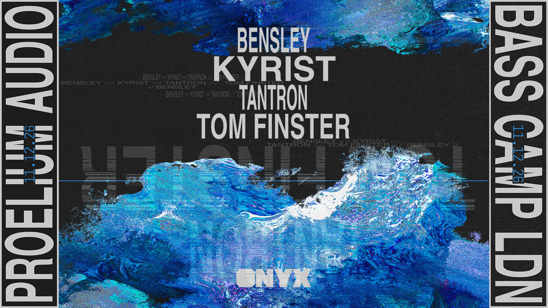Proelium Audio x Bass Camp LDN: Bensley, Kyrist, Tantron, Tom Finster