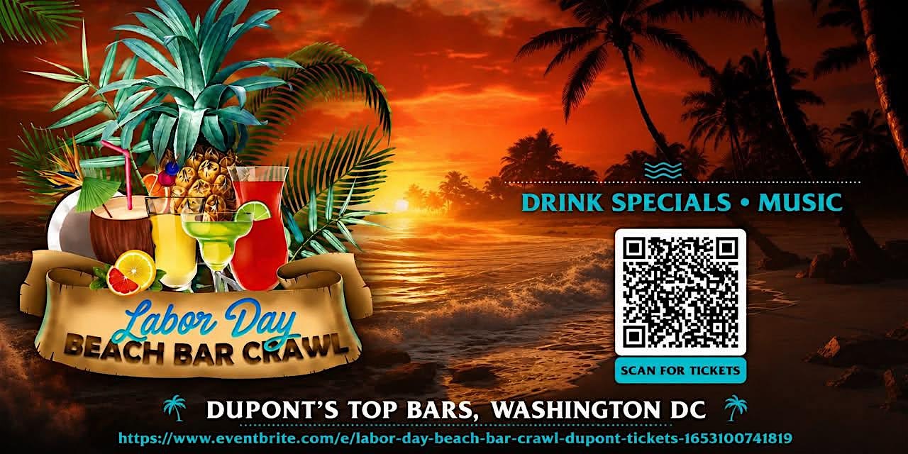 Labor Day Beach Bar Crawl [DUPONT CIRCLE]