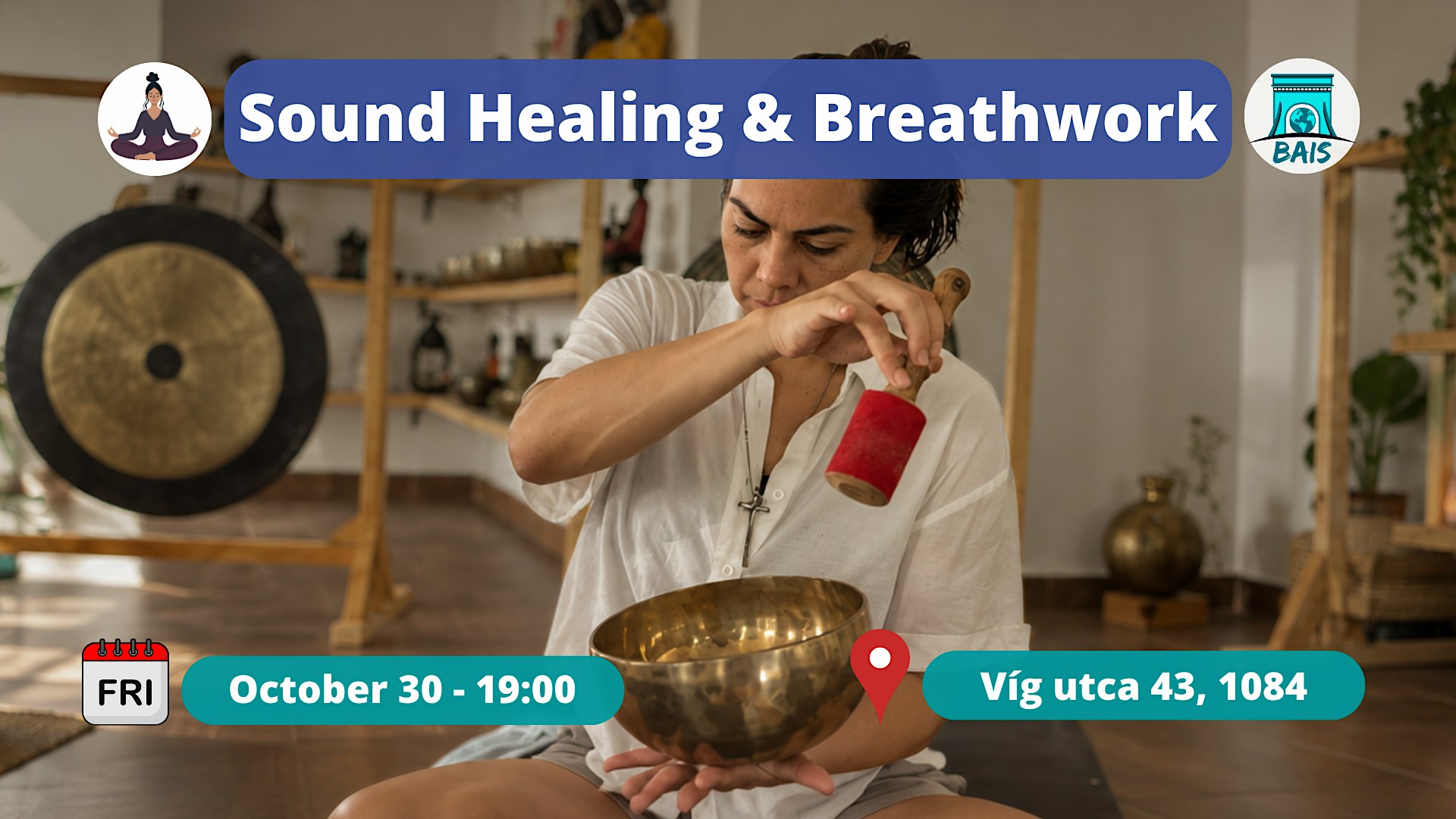 Friday 7 PM Sound Healing & Breathwork - BAIS