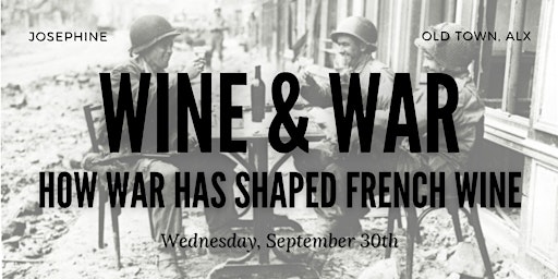 Wine & War: How War Has Shaped French Wine (Session 1)