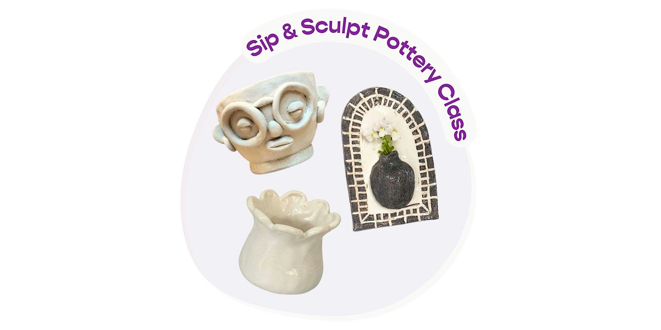Sip & Sculpt Pottery Workshop