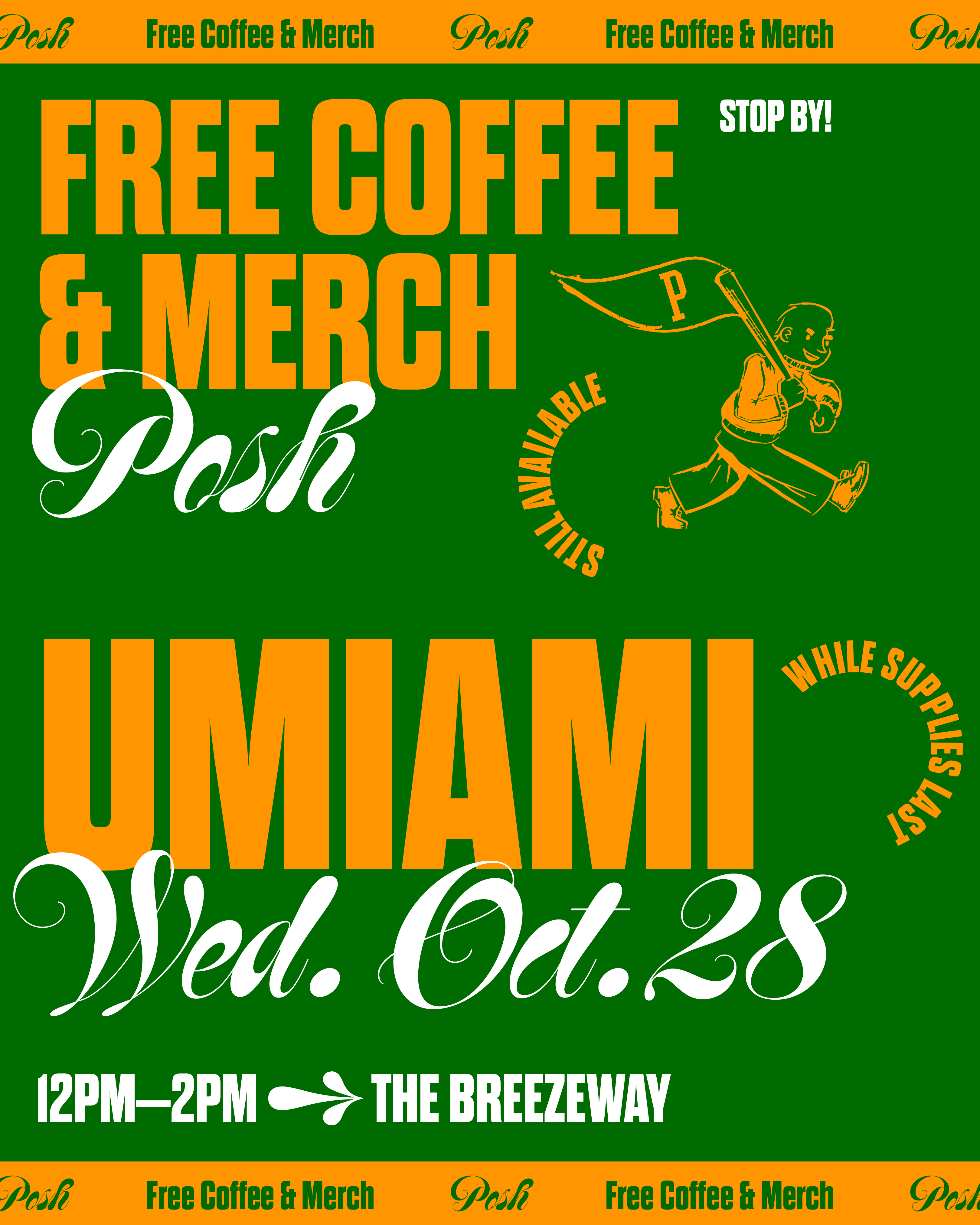 Posh | UMiami: Free Coffee + Merch